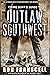 Crime Buff's Guide to Outlaw Southwest by Ron Franscell