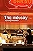 The Industry by Joseph Anzaldua