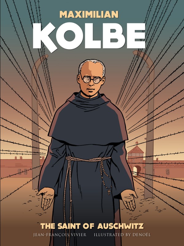 Maximilian Kolbe: The Saint of Auschwitz (Paperback)