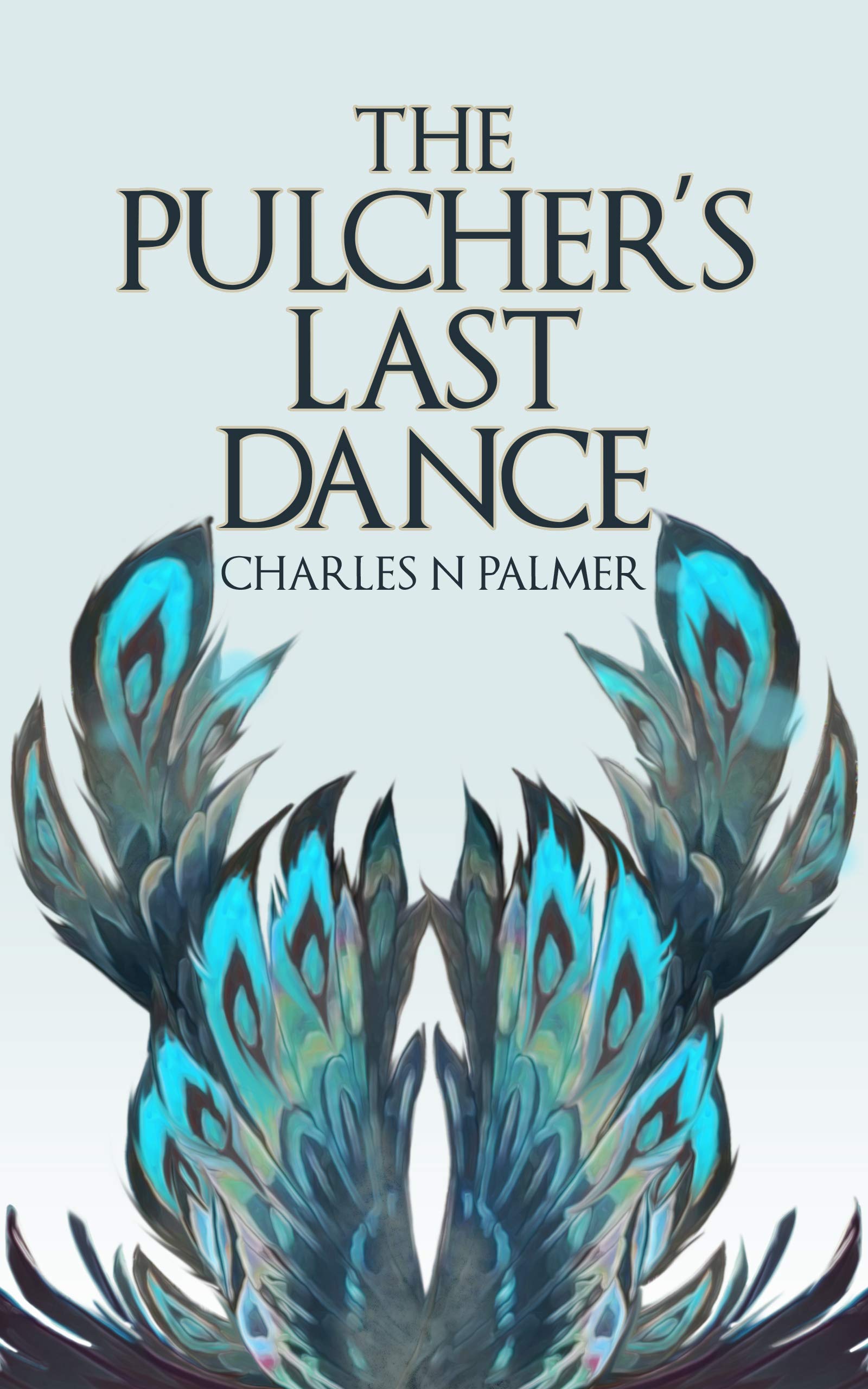 The Pulcher's Last Dance (Kindle Edition)
