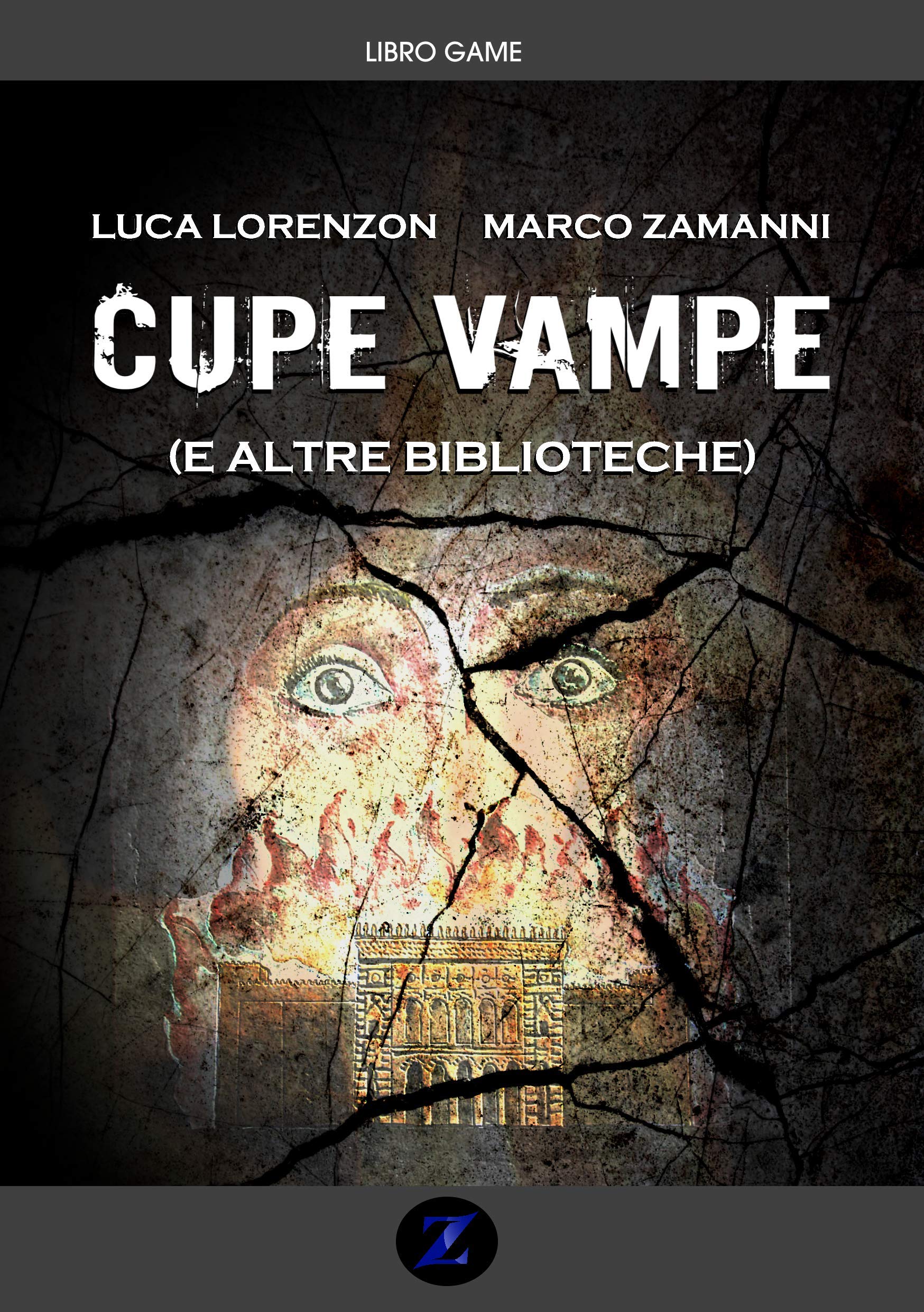 Cupe vampe (e altre biblioteche): Un libro-game su una pagina nera della storia europea (Italian Edition)