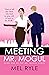 Meeting Mr. Mogul by Mel Ryle