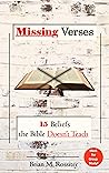 Missing Verses: 15 Beliefs the Bible Doesn't Teach Missing Verses: 15 Beliefs the Bible Doesn't Teach