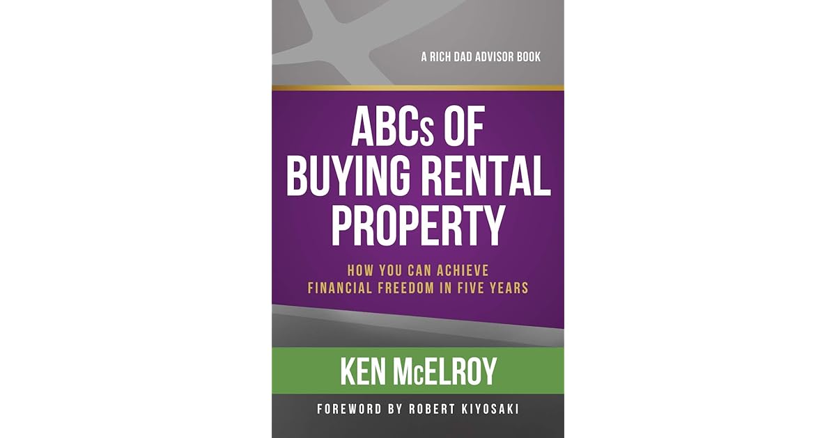 ABCs of Buying Rental Property How You Can Achieve Financial Freedom