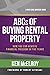 ABCs of Buying Rental Property: How You Can Achieve Financial Freedom in Five Years