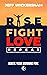 Rise, Fight, Love, Repeat: ...