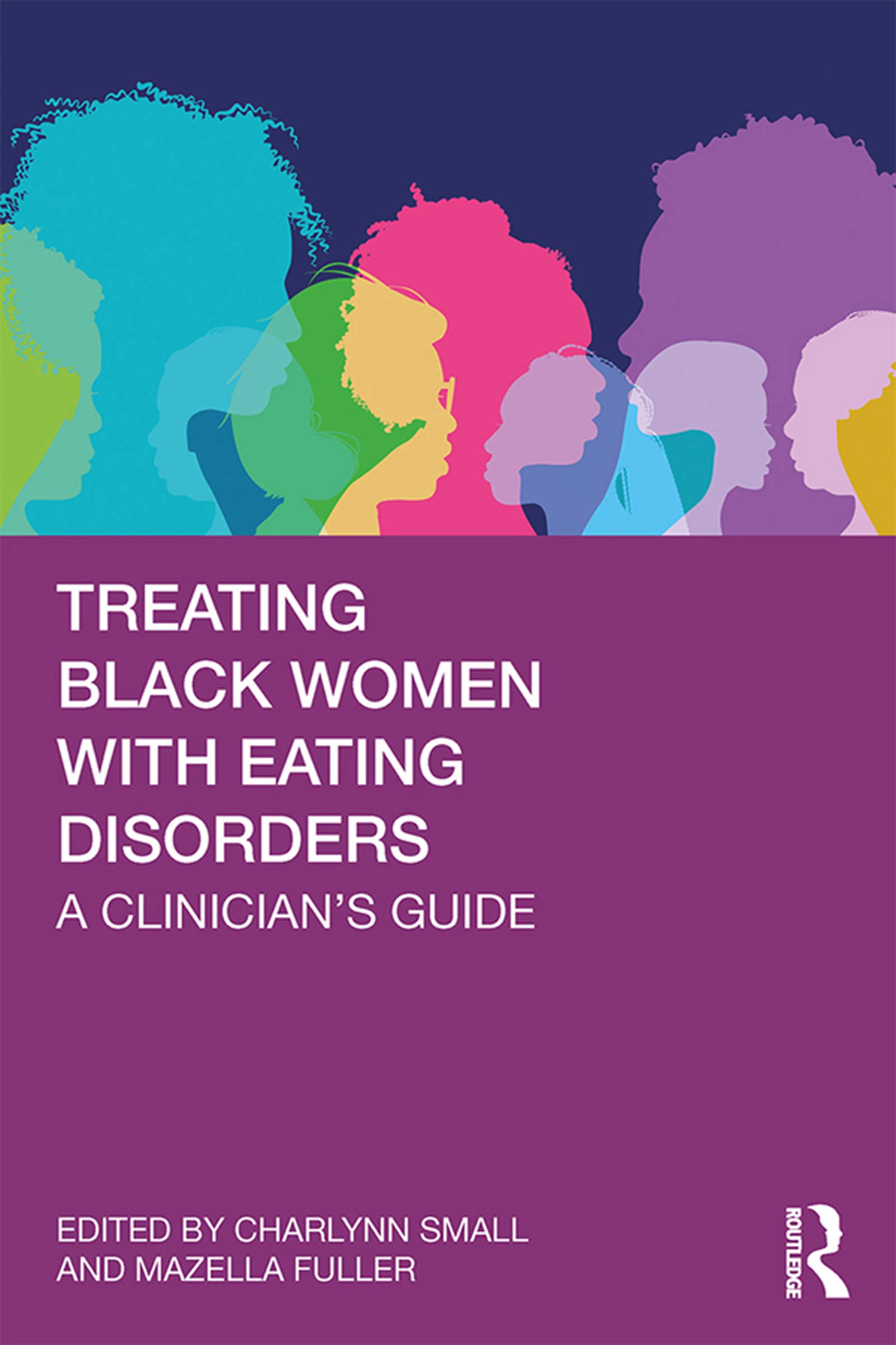 Treating Black Women with Eating Disorders: A Clinician's Guide (Kindle Edition)