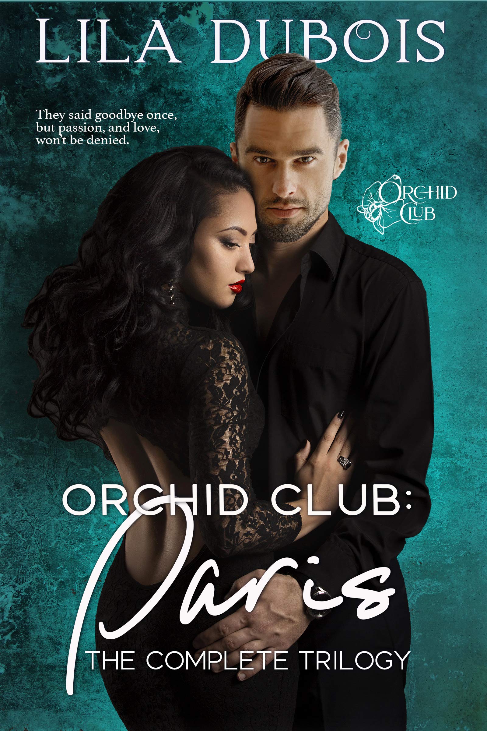 Orchid Club: Paris: The Complete Trilogy (Kindle Edition)
