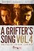 A Grifter's Song Vol. 4