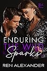 Enduring the Wild Sparks (Wild Sparks #4) Enduring the Wild Sparks (Wild Sparks #4)