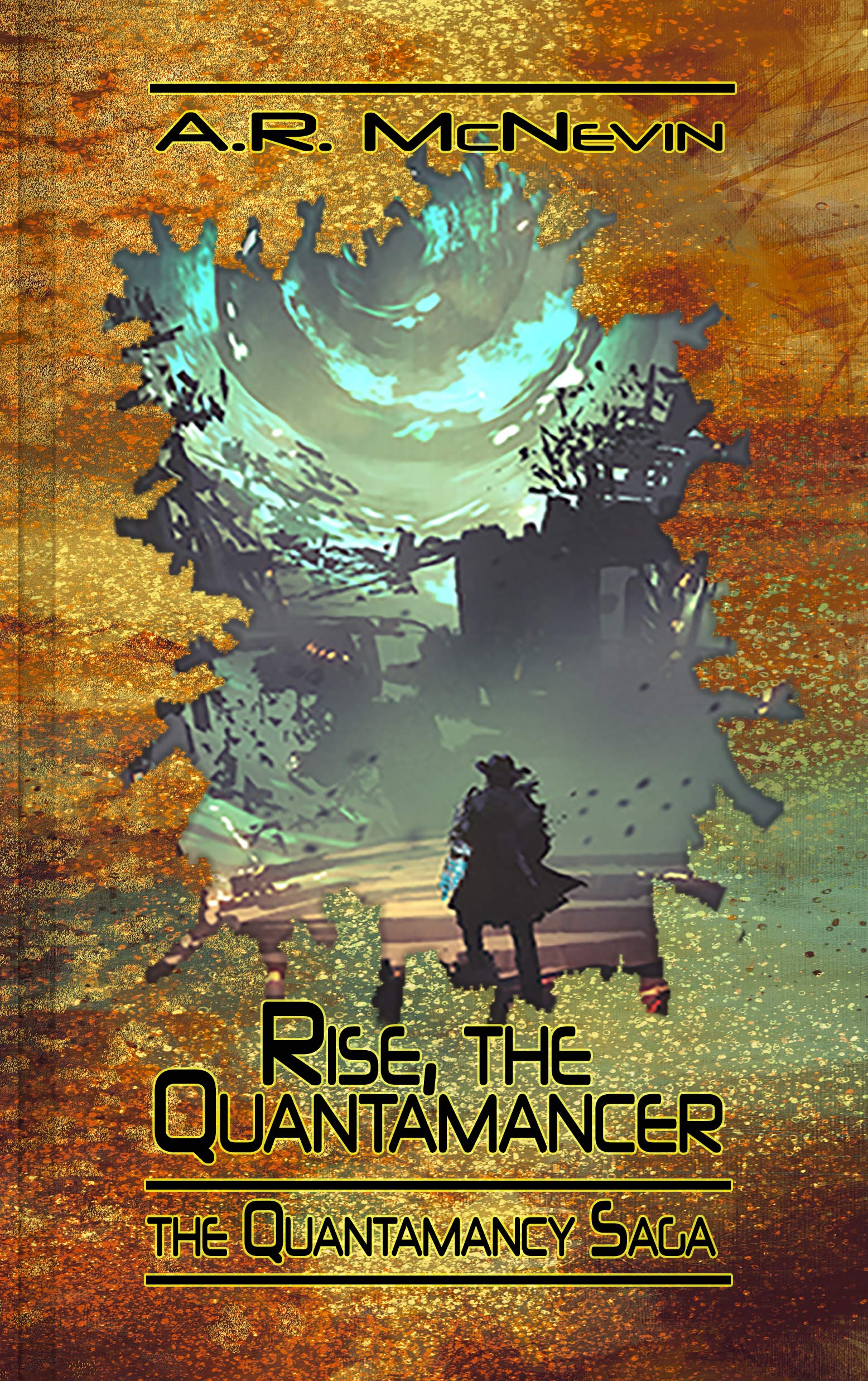 Rise, the Quantamancer (Quantamancy Book 1)