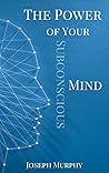 Book cover for The Power of Your Subconscious Mind