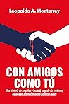 Con amigos como t...