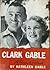 Clark Gable: A Personal Portrait