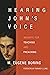Hearing John's Voice: Insights for Teaching and Preaching