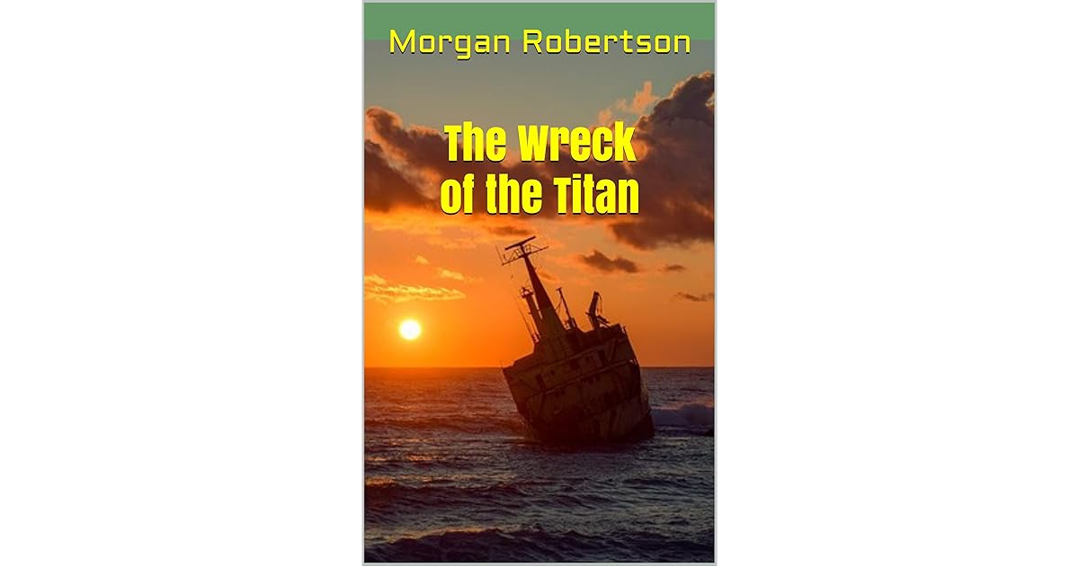 The Wreck of the Titan by Robertson