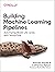 Building Machine Learning Pipelines: Automating Model Life Cycles with TensorFlow