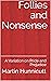 Follies and Nonsense by Martin Hunnicutt