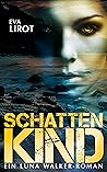 Schattenkind: Ein...
