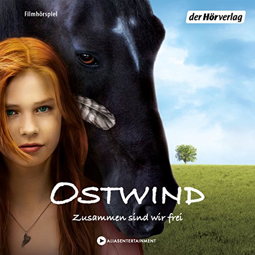 Ostwind - Zusammen sind wir frei - Das Filmhörspiel