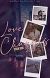 Love Changes (Love Series: book 1) Love Changes (Love Series: book 1)