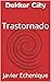 Dekker City: Trastornado (Spanish Edition)