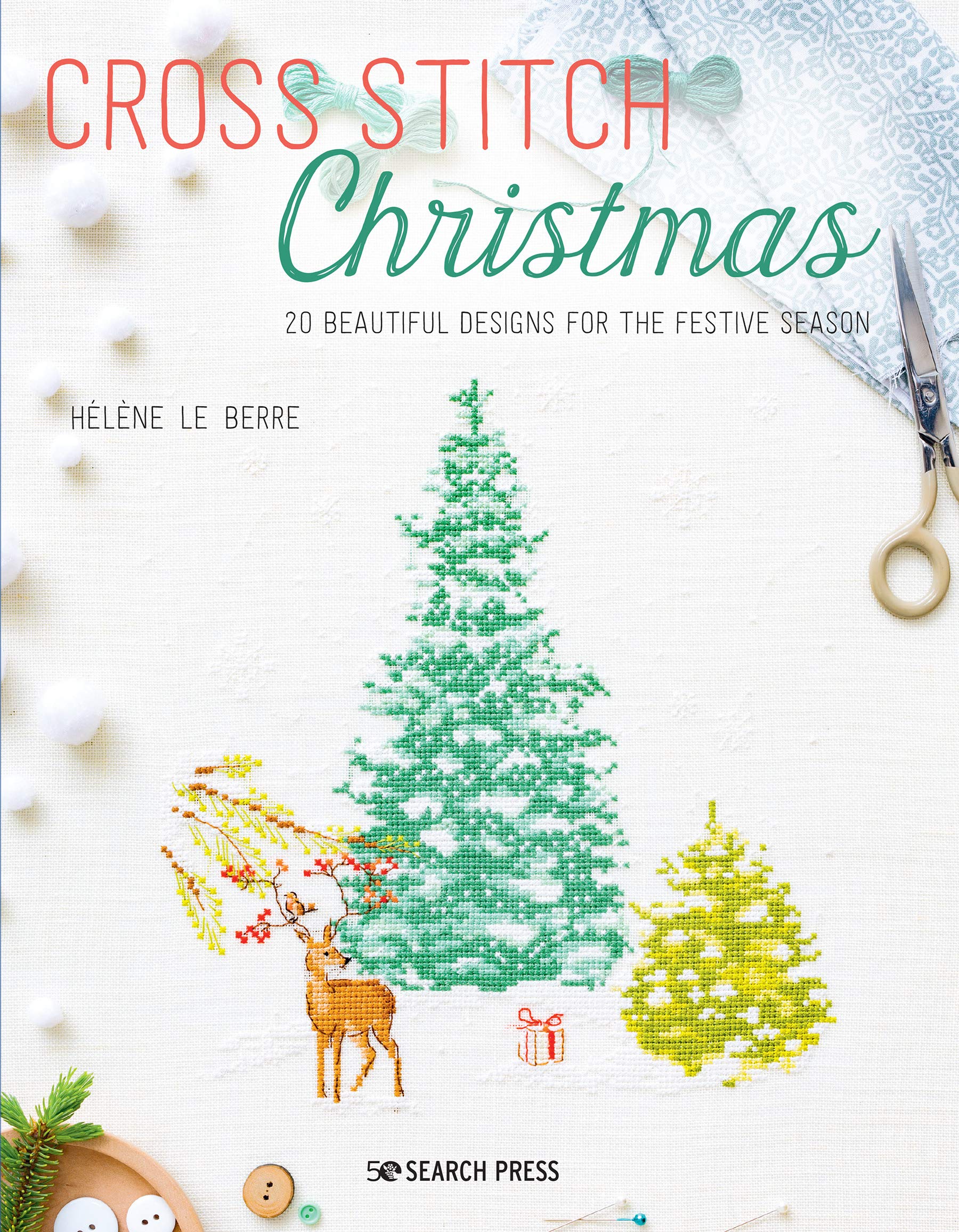 Cross Stitch Christmas: 20 Beautiful Designs for the Festive Season (Paperback)