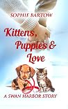 Kittens, Puppies ...