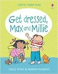 Max and Millie Get Dressed