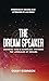 The Dream Speaker: Learning...