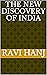INDIA - A Reinvention by Ravi Hanj
