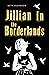Jillian in the Borderlands