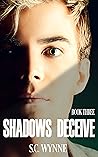 Shadows Deceive