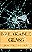 BREAKABLE GLASS