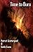 Time to Burn: How Far Would...