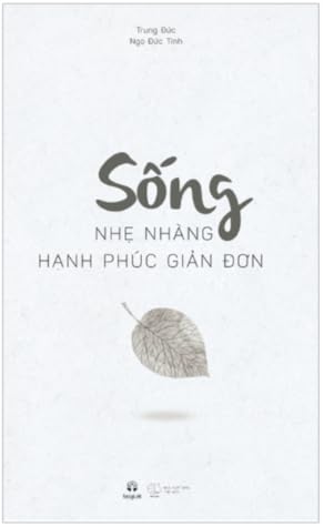 Sống nhẹ nhàng hạnh phúc giản đơn