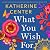 What You Wish For