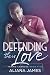 Defending their Love (Takin...