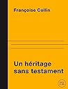 Un héritage sans testament Un héritage sans testament