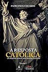 A Resposta Católica