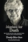 Marked for Death: My War With Jim Jones the Devil of Jonestown
