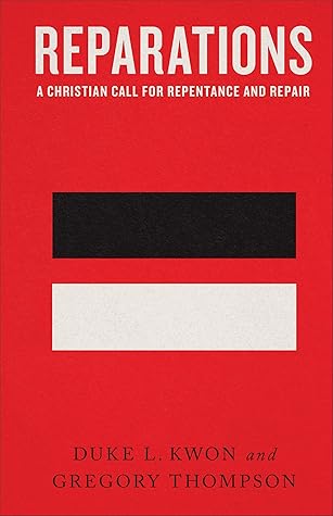 Reparations: A Christian Call for Repentance and Repair