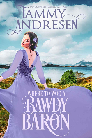 Where to Woo a Bawdy Baron (Romancing the Rake, #3)