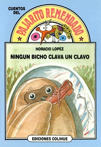 Ningun Bicho Clava un Clavo; Le Mer Estebe Serene (Coleccion El Pajarito Remendado) (Spanish Edition)