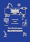 The Hackerspace Blueprint: Empowering people to be awesome
