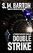 Double Strike by S.M. Barton