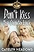Don't Kiss the Quarterback (Billionaire Academy YA Romance #5)