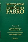 Selected Articles on Atheism and Freedom: Selected Works of Cornelio Fabro Volume 3