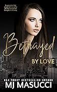 Betrayed by Love