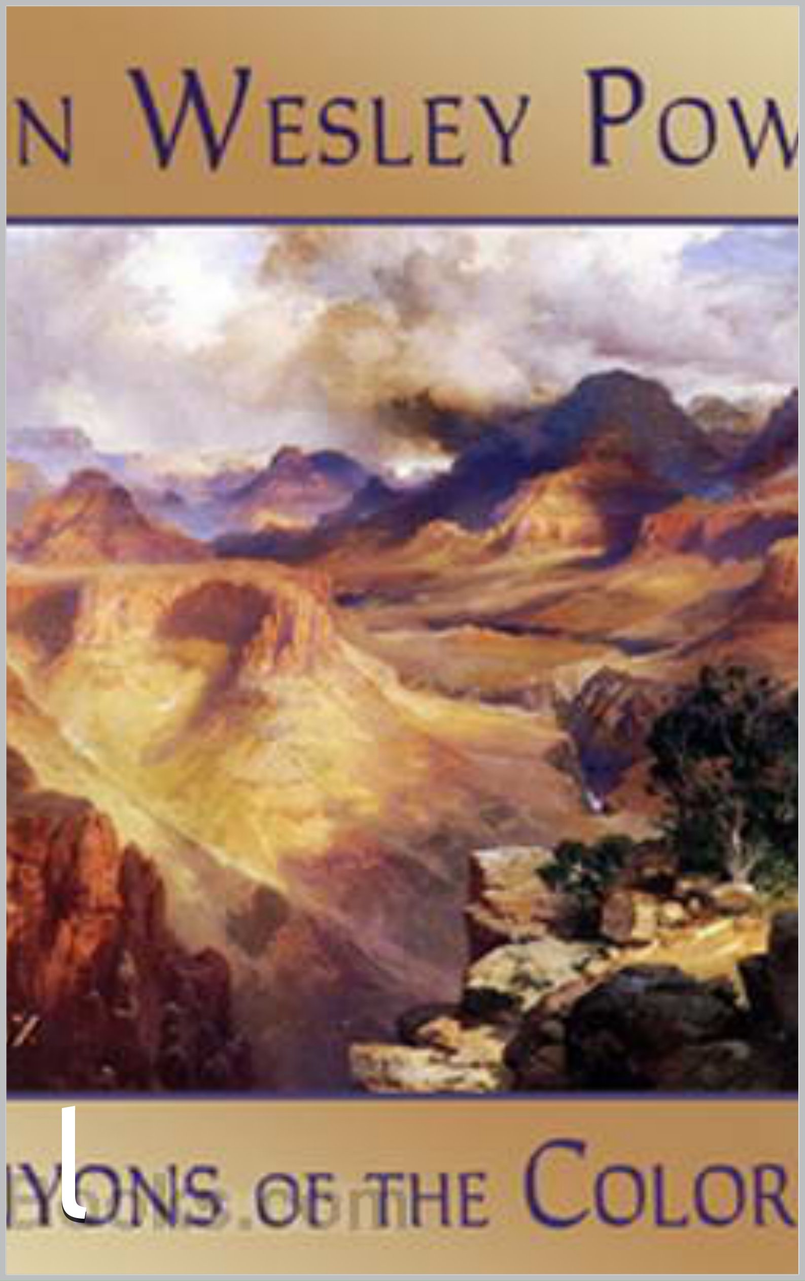 Canyons of the Colorado, or The exploration of the Colorado River and its Canyons